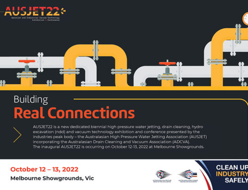 Introducing AUSJET22; a first for the Water Jetting, Drain Cleaning, Vacuum Loading and Hydro Excavation Industry.